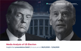 Media Analysis of US Election Insights from Pressrelations Gmbh | Analysis Period: 08/01/2020 – 11/04/2020 2020
