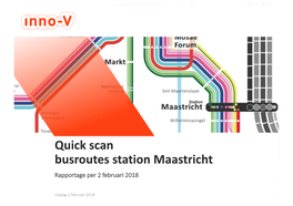 Quick Scan Busroutes Station Maastricht Rapportage Per 2 Februari 2018