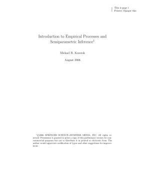Introduction to Empirical Processes and Semiparametric Inference1