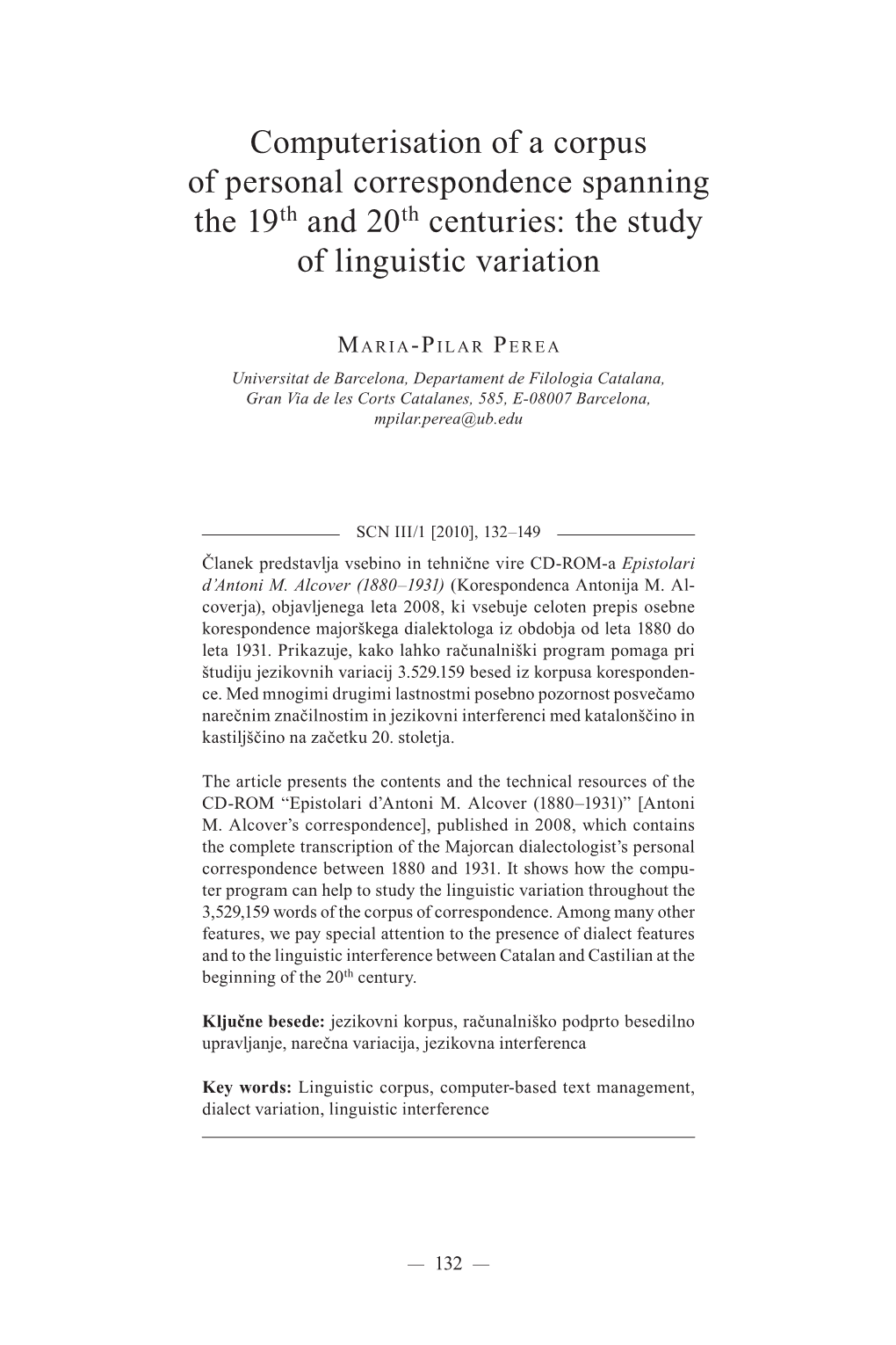 Computerisation of a Corpus of Personal Correspondence Spanning the 19Th and 20Th Centuries: the Study of Linguistic Variation