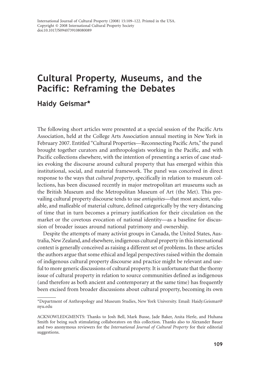 Cultural Property, Museums, and the Pacific: Reframing the Debates Haidy Geismar*