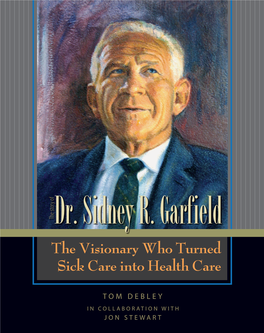 The Story of Dr. Sidney R. Ga R Field