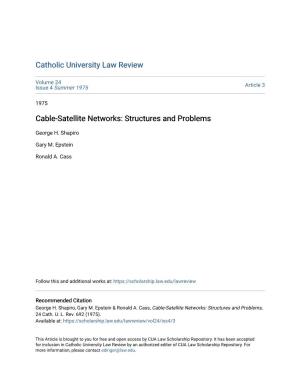 Cable-Satellite Networks: Structures and Problems