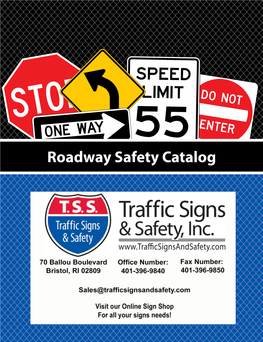 Roadway Safety Catalog 2 TRAFFICTABLE of SIGNS CONTENTS 2016 |Catalog#9 School Zone Products Safety