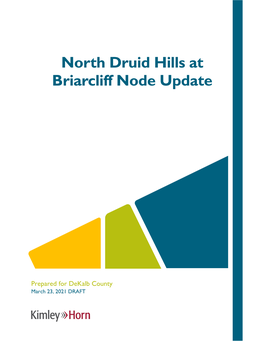 North Druid Hills at Briarcliff Node Update