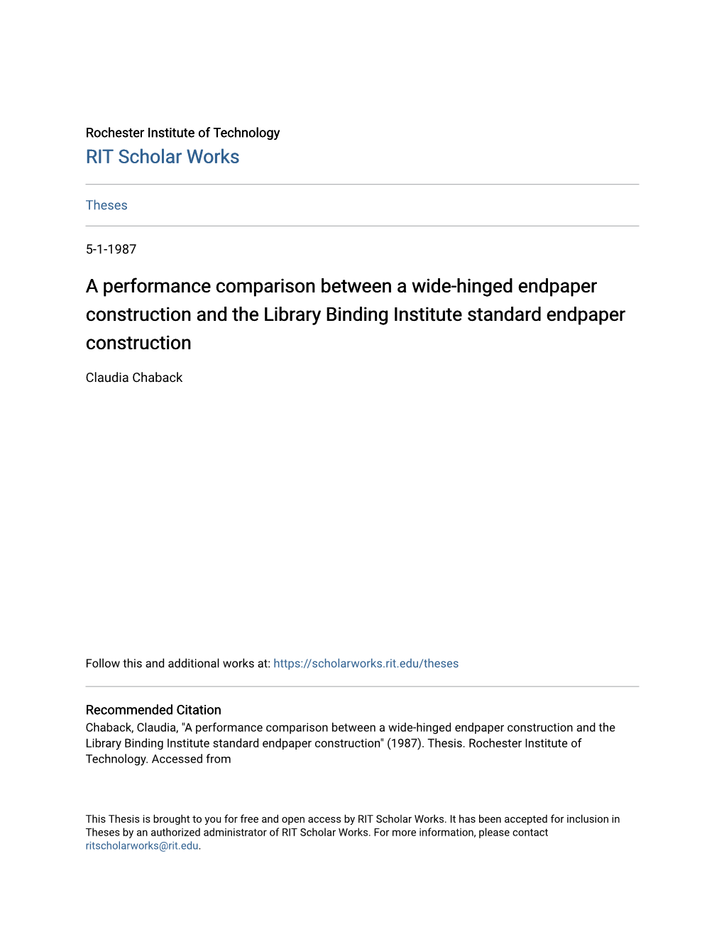 A Performance Comparison Between a Wide-Hinged Endpaper Construction and the Library Binding Institute Standard Endpaper Construction