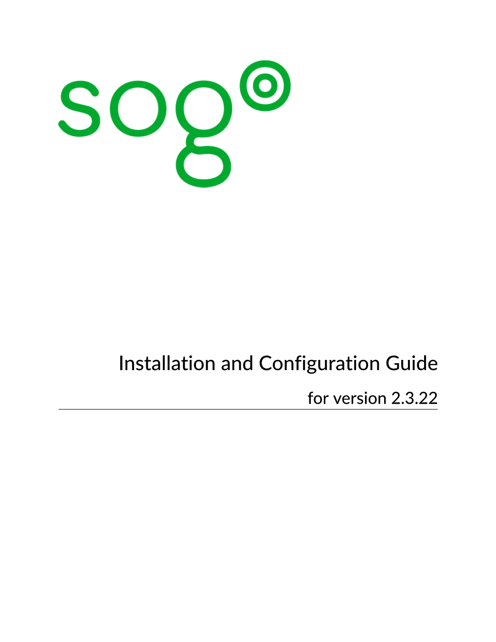 Installation and Configuration Guide for Version 2.3.22 Installation and Configuration Guide Version 2.3.22 - July 2017