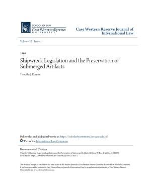 Shipwreck Legislation and the Preservation of Submerged Artifacts Timothy J