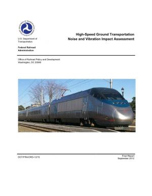 High-Speed Ground Transportation Noise and Vibration Impact Assessment