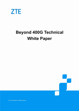 Beyond 400G Technical White Paper Beyond 400G Technical White Paper