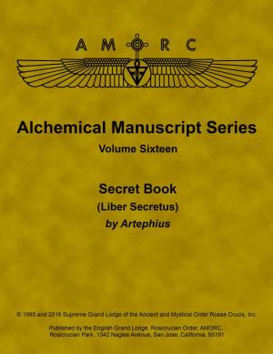 Secret Book (Liber Secretus), by Artephius