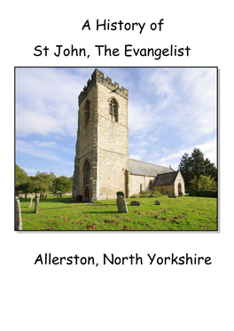A History of St John, the Evangelist Allerston, North Yorkshire