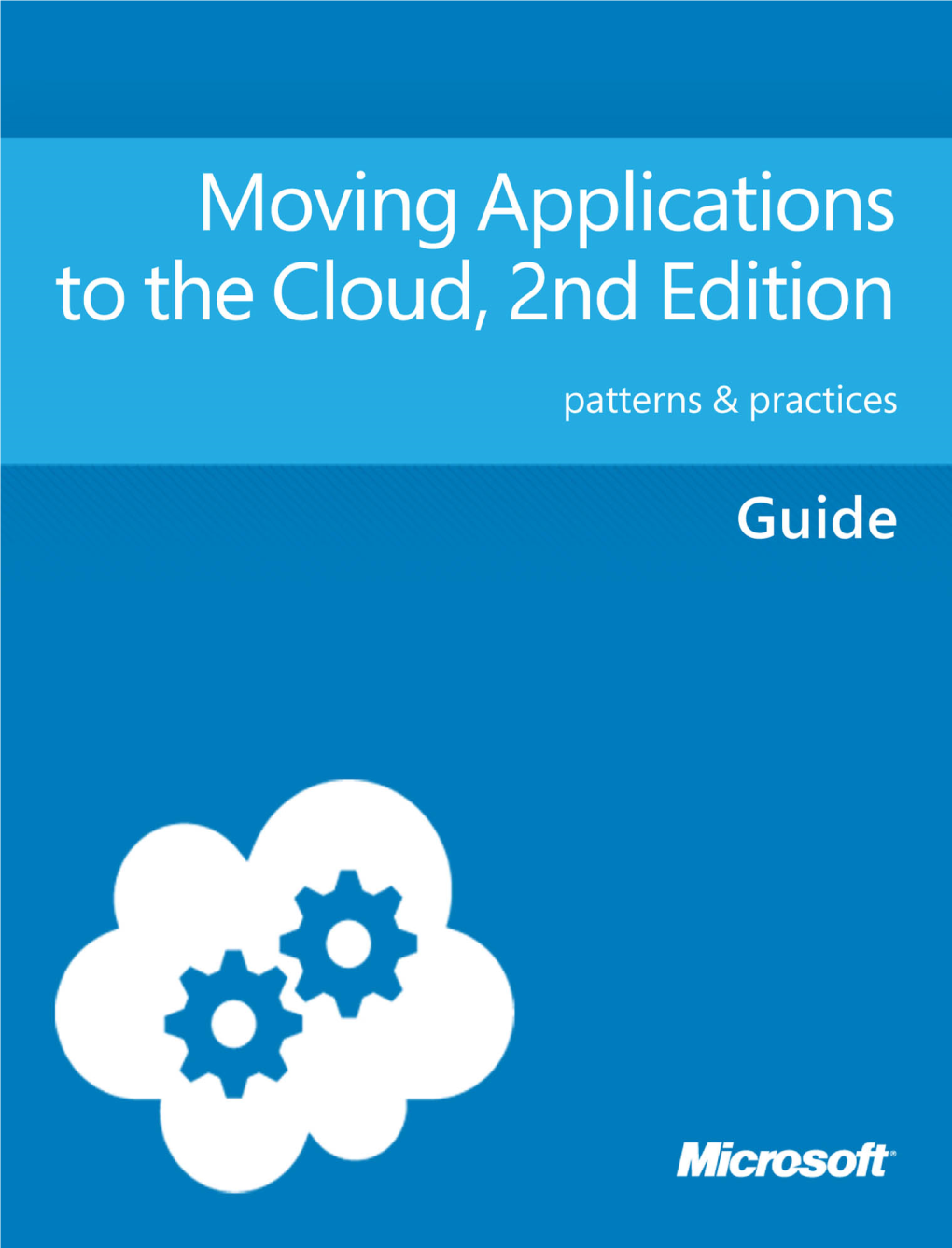 Moving Applications to the Cloud, 2Nd Edition Patterns & Practices