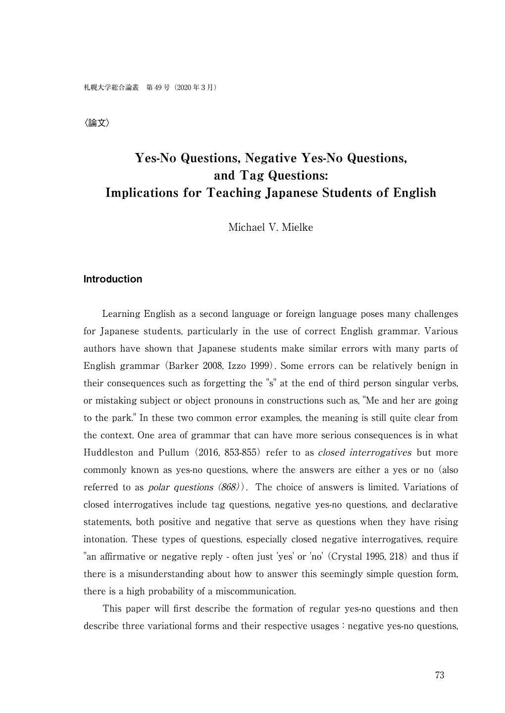 Yes-No Questions, Negative Yes-No Questions, and Tag Questions: Implications for Teaching Japanese Students of English