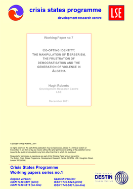 Co-Opting Identity: the Manipulation of Berberism, the Frustration of Democratisation, and the Generation of Violence in Algeria Hugh Roberts DESTIN, LSE