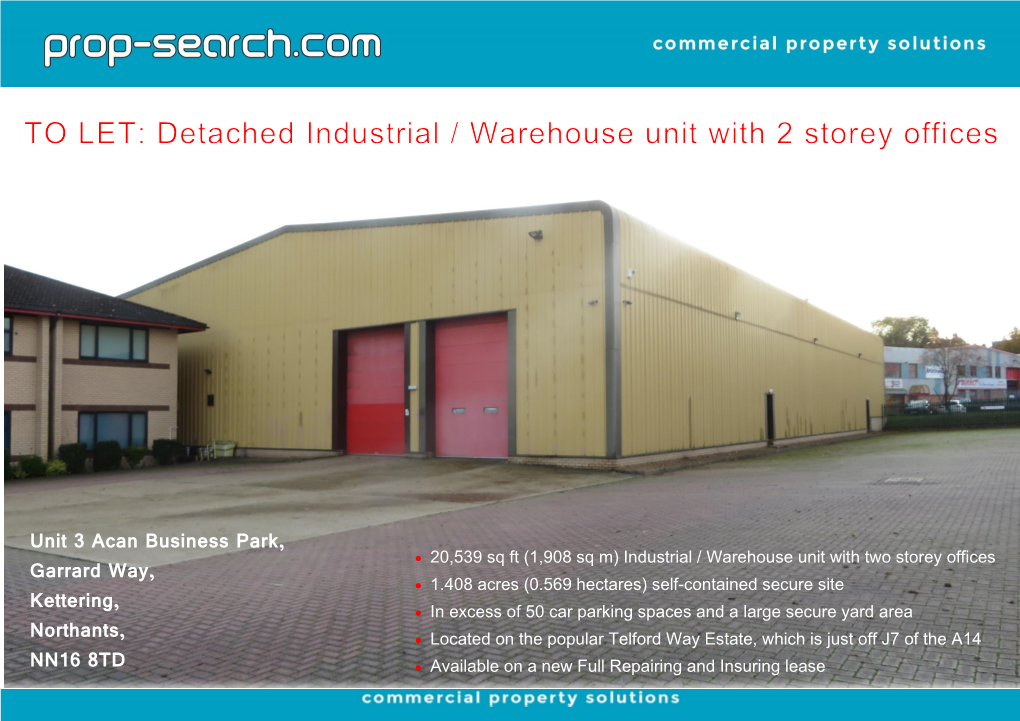 Unit 3 Acan Business Park, Garrard Way, Kettering, Northants, NN16