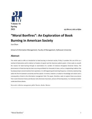 “Moral Bonfires”: an Exploration of Book Burning in American Society Lisa Olson