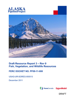 Alaska Pipeline Project Draft Resource Report 3