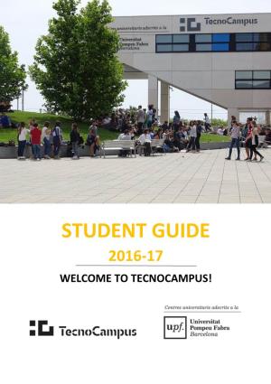 Student Guide 2016-17 Welcome to Tecnocampus!