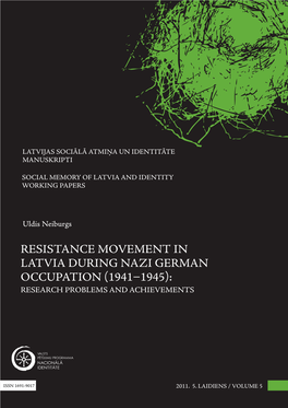 Resistance Movement in Latvia During Nazi German Occupation 19411945: Research Problems and Achievements