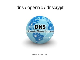 Dns / Opennic / Dnscrypt
