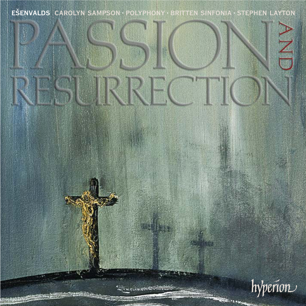 Passion and Resurrection of Christ Are Years, That Should Come As No Surprise, for He Is Born of Re-Enacted and Re-Experienced by Christians Every Week