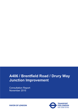 A406 / Brentfield Road / Drury Way Junction Improvement