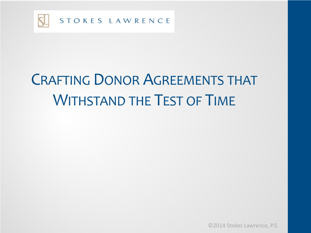 Crafting Donor Agreements That Withstand the Test of Time