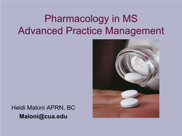 Pharmacology in MS Advanced Practice Management