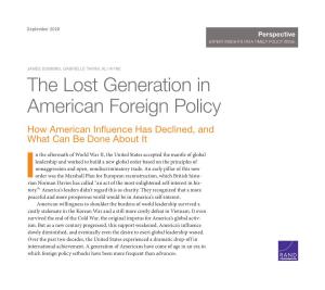 The Lost Generation in American Foreign Policy How American Influence Has Declined, and What Can Be Done About It