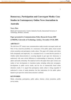 Democracy, Participation and Convergent Media: Case Studies in Contemporary Online News Journalism in Australia