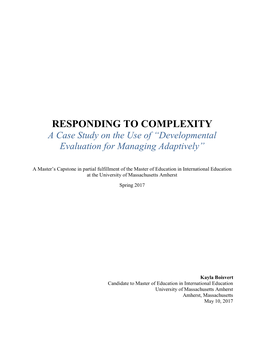 RESPONDING to COMPLEXITY a Case Study on the Use of “Developmental Evaluation for Managing Adaptively”