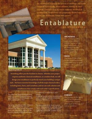 Entablature Refers to the System of Moldings and Bands Which Lie Horizontally Above Columns, Resting on Their Capitals