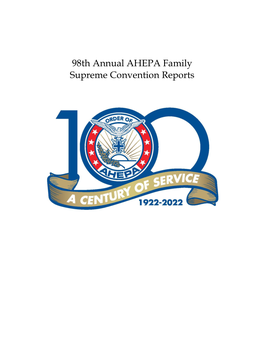98Th Annual AHEPA Family Supreme Convention Reports