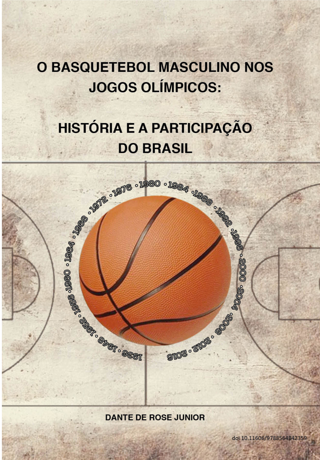 O Basquetebol Masculino Nos Jogos Olímpicos História E a Participação Do Brasil DocsLib