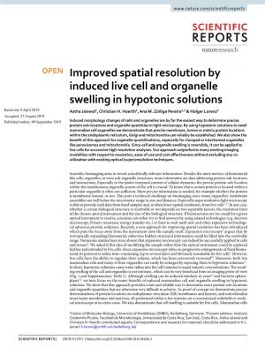 Improved Spatial Resolution by Induced Live Cell and Organelle Swelling in Hypotonic Solutions Received: 9 April 2019 Astha Jaiswal1, Christian H