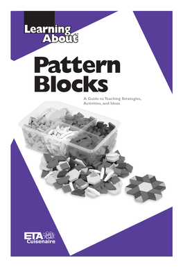 Pattern Blocks a Guide to Teaching Strategies, Activities, and Ideas