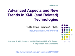 XML Support in IBM DB2 and MS SQL Server, Comparison with Oracle DB