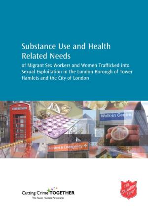 Substance Use and Health Related Needs of Migrant Sex Workers And