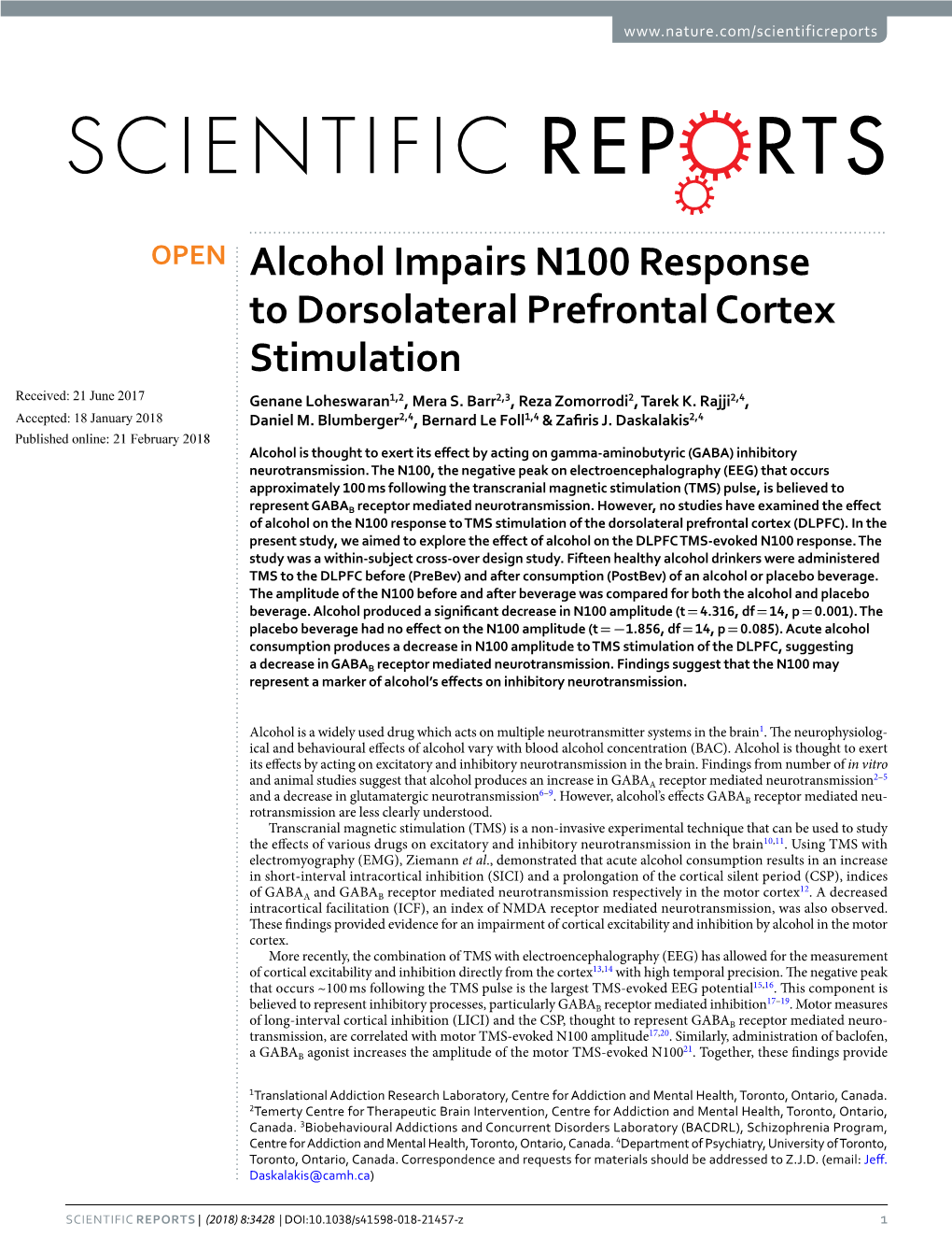 Alcohol Impairs N100 Response to Dorsolateral Prefrontal Cortex Stimulation Received: 21 June 2017 Genane Loheswaran1,2, Mera S