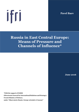 Russia in East Central Europe: Means of Pressure and Channels Of