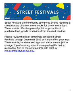 Street Festivals Are Community Sponsored Events Requiring a Street Closure of One Or More Blocks for One Or More Days