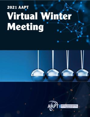 2021 AAPT Virtual Winter Meeting