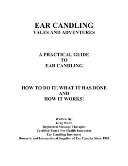 Ear Candling Tales and Adventures