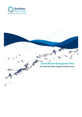 Koo Wee Rup Groundwater Management Plan Is an Action to Better Manage the Groundwater Resources of the Protection Area
