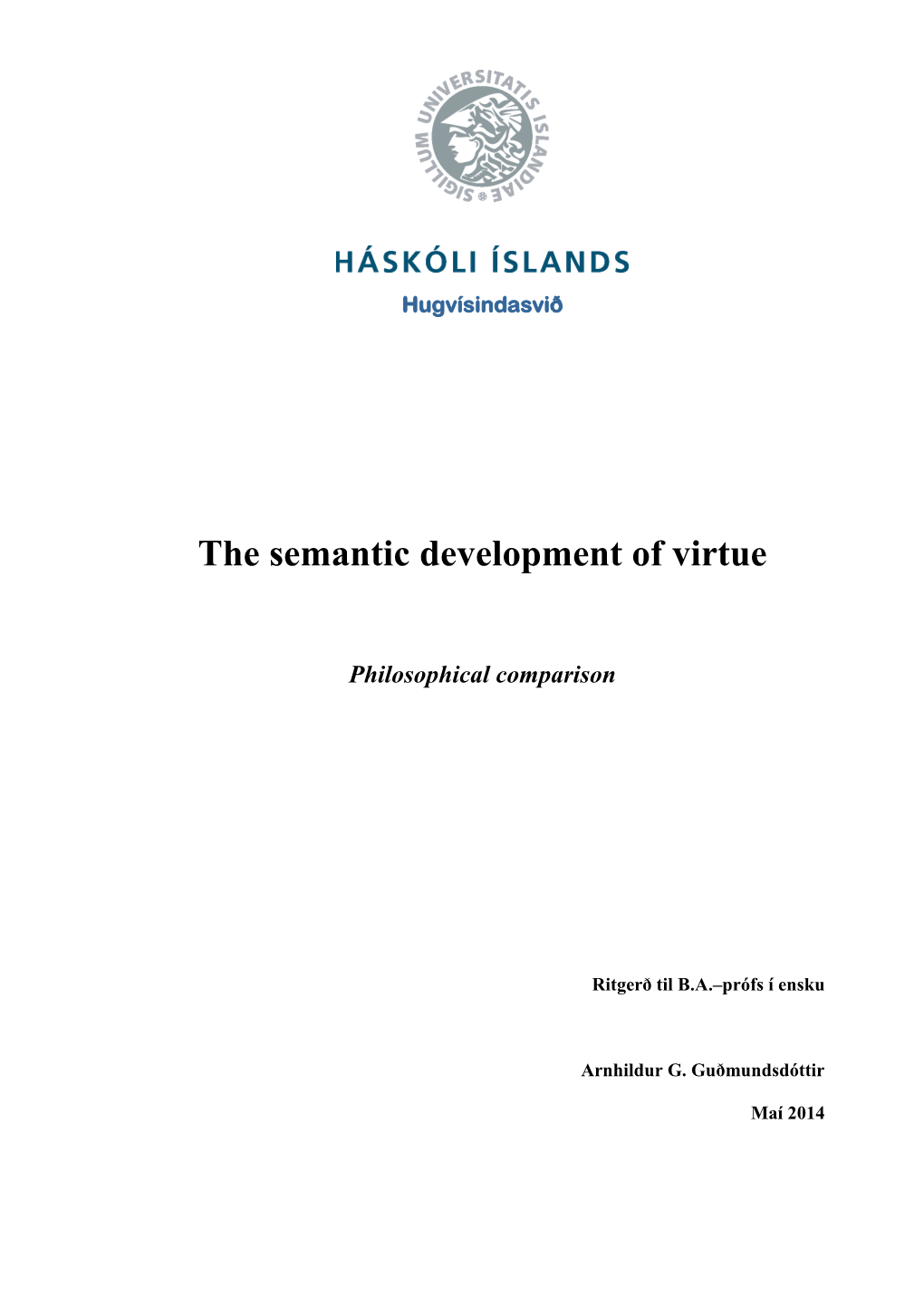 The Semantic Development of Virtue