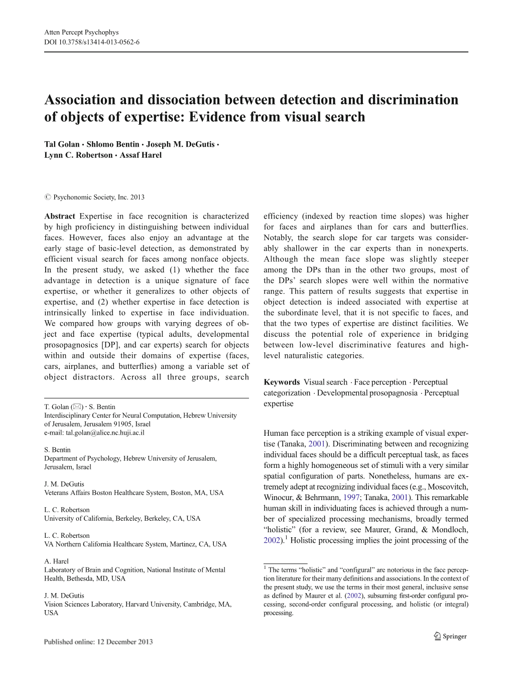 Association and Dissociation Between Detection and Discrimination of Objects of Expertise: Evidence from Visual Search