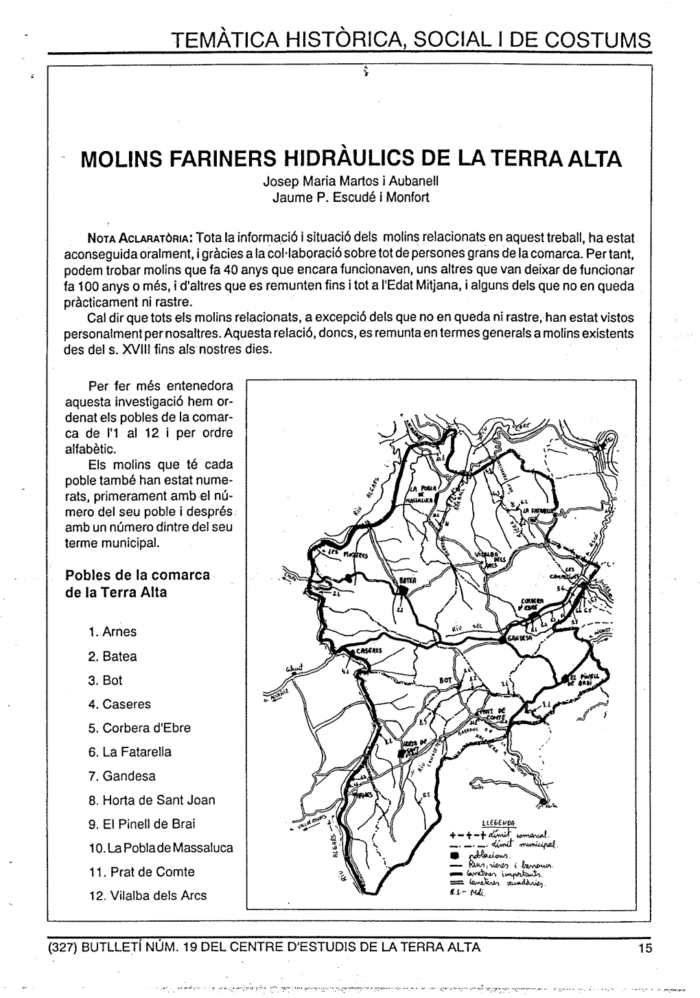 MOLINS FARINERS HIDRAULICS DE LA TERRA ALTA Josep Maria Martos I Aubanell Jaurne P