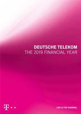 DEUTSCHE TELEKOM the 2019 FINANCIAL YEAR = P Q 2