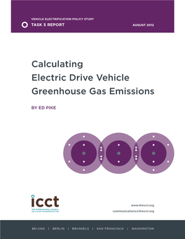 Calculating Electric Drive Vehicle Greenhouse Gas Emissions